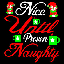 Nice Until Proven Naughty 