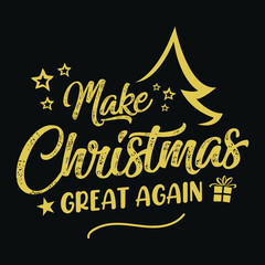 Wall Mural - Make Christmas great again - Christmas Quote typographic t shirt design