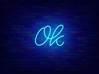 Sticker - Ok neon lettering. Shiny calligraphy. Glowing quote. Online messaging. Outer glowing effect. Vector stock illustration