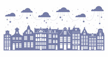 Silhouette Of A Row Amsterdam Houses. Facades Of European Old Buildings For Christmas Decoration. Holland Homes. Vector