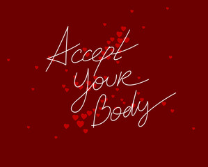 Love and accept your body vector concept with hand written lettering, body positivity theme.