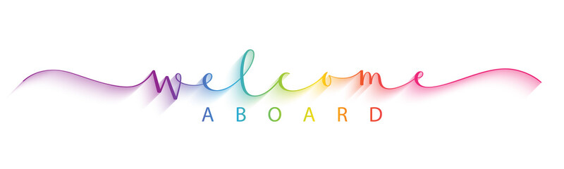 WELCOME ABOARD rainbow gradient vector brush calligraphy banner with swashes