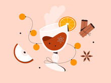 Glass Of Hot Mulled Wine, Glogg, Grog Or Punch With Ingredients. Traditional Festive Drink Recipe - Orange, Cinnamon, Apple. Warm Beverage For Winter, Autumn, Christmas. Isolated Vector Illustration