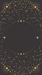 Wall Mural - Dark celestial background with a round copy space. Golden astrological frame with stars and moon phases on a black. Vector mystic card template for stories and web banners with a place for text