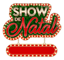 Wall Mural - Label for marketing composition in Brazil. The name Christmas Show means Christmas Show. 3d render illustration