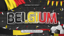 Editable Text Style Effect Football Background Theme. Belgium Nation Flag