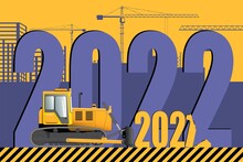 Happy New Year 2022 Greeting Card. Outgoing 2021 Bulldozer Rattles Against The Background Of A Construction Site. Very Peri.
