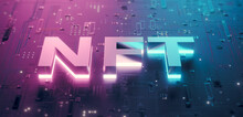 3D Rendering Of NFT (Non-Fungible-Token) Neon Glow Text On Computer Mainboard Circuit Background. Concept Of NFT Becomes More Popular And Well Known. Product From Crypto Currency Technology