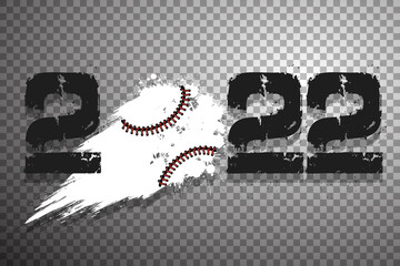 Numbers 2022 and flying abstract baseball ball made from blots with by milky way in grunge style. Happy New Year 2022. Design template for greeting card. Vector illustration on isolated background