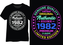 A Perfect 1982 Birthday Design For T-shirts, Posters, Or Mugs In High-quality Vintage Original Typography.