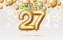 Happy Birthday 27 Years Anniversary Of The Person Birthday, Balloons In The Form Of Numbers Of The Year. Vector