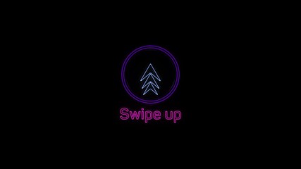 Leinwandbilder - Swipe up neon icon. Scroll arrow up drag button up social media interface action icon. Motion graphic. Swipe up animation footage.