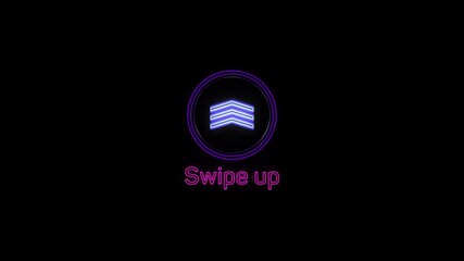 Leinwandbilder - Swipe up neon icon. Scroll arrow up drag button up social media interface action icon. Motion graphic. Swipe up animation footage.