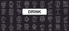 Drink Concept Simple Line Icons Set. Bundle Of Coffee, Turkish Pot, Beans, Milk, Wine, Tea Ceremony, Beer, Champagne, Cognac And Other. Vector Pack Outline Symbols For Website Or Mobile App Design