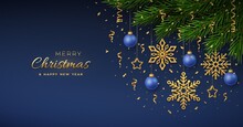 Christmas Background With Hanging Golden Snowflakes And Blue Balls, Gold Metallic Stars, Confetti, Pine Branches. Merry Christmas Greeting Card. Holiday Xmas And New Year Poster, Cover, Banner. Vector