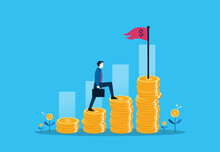 Financial Increase Goal, Wealth Management And Investment Plan To Achieve Target. Businessman Step Climbing Money Coin Stack Aiming To Achieve Target Flag On Top.