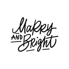Wall Mural - MARRY AND BRIGHT hand drawn phrase. Christmas, New Year postcard, banner lettering