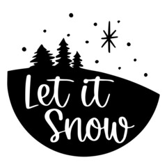 Wall Mural - let is snow logo inspirational quotes typography lettering design