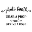 photo booth grab a prop and strike a pose background inspirational quotes typography lettering design