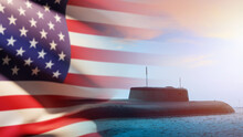 US Navy. A Submarine And An American Flag. A Nuclear Submarine At Sea Or In The Ocean. Protection Of Maritime Borders. The American Army. The Armed Forces Of The United States Of America.