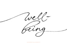 Well-being Quote Vector Design. Modern Monoline Calligraphy With Swashes. Health Concept Background. Inspirational Elegant Inscription. Handwritten Lettering Phrase About Health Care.