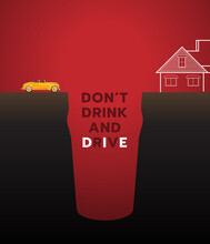 Don't Drink And Drive Concept. Drunk Driving Is Not Allowed. Drink And Drive Awareness. Car Driving Home.