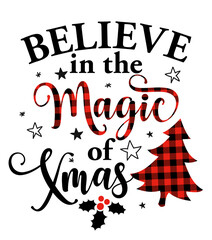 Wall Mural - Believe in the magic of Christmas - Calligraphy phrase for Christmas. Hand drawn lettering for Xmas greetings cards, invitations. Good for t-shirt, mug, gift, printing press. Buffalo plaid