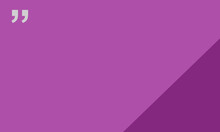 Purple Background With Dark Purple Triangle In The Bottom Corner And Quotes