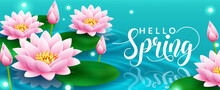 Spring Lotus Vector Background Design. Hello Spring Text In Water Pond Background With Lotuses Plant And Floating Bokeh Lights For Bloom Magical Nature Celebration. Vector Illustration.
