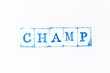 Blue color ink rubber stamp in word champ on white paper background