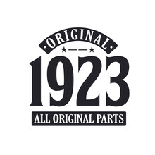 Born In 1923 Vintage Retro Birthday, Original 1923 All Original Parts