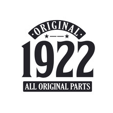 Born In 1922 Vintage Retro Birthday, Original 1922 All Original Parts