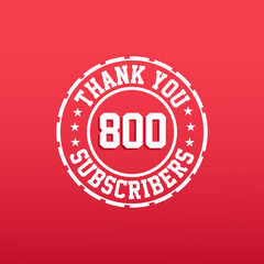 Wall Mural - Thank you 800 Subscribers celebration, Greeting card for social networks.
