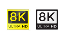 8K Ultra HD Realistic Video Resolution Logo On White Background. 8k High Definition Display Label Vector Illustration Set.