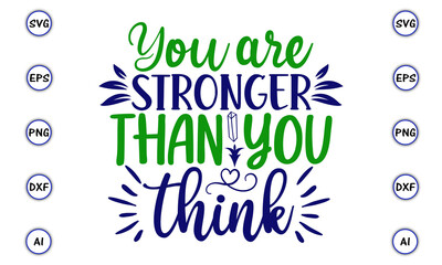 You are stronger than you think SVG, Inspirational Quotes Svg Bundle, motivational svg, Motivational Quotes Svg Bundle, Positive Quotes svg, inspirational svg, cricut silhouette,Motivational