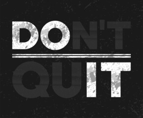 Don't quit typography poster concepts