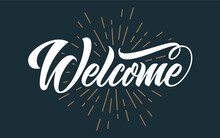 Welcome Lettering, Graffiti Style. Handwritten Modern Calligraphy, Brush Painted Letters. Illustration For Banners, Labels, Badges, Prints, Posters, Shops, Displays, Show, Showcases, Web
