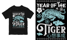 Happy Chinese New Year T-Shirt Design, Year Of The Tiger, Happy Chinese New Year Gong Xi Fa Cai T-Shirt Design
