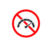 No Speed Icon. Do Not Drive Fast Sign. Traffic Sign Speed Limit. Not Fast Download.