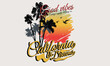 California good vibes print design for t shirt print, poster, sticker, background and other uses. Summer outing colorful retro print artwork.