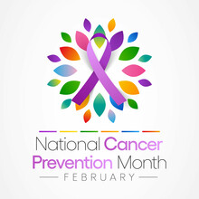 National Cancer Prevention Month Is Observed Every Year In February, To Promote Access To Cancer Diagnosis, Treatment And Healthcare For All. Vector Illustration
