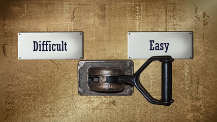 Wall Mural - Street Sign to Easy versus Difficult