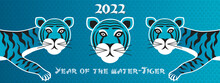 2022 - Year Of The Water Tiger - A Chinese Calendar Illustration Vector Grahic In Named Layers - Suitable For A Card Or Event