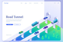 Road Tunnel Banner With Car Traffic On Highway And Tunnel Entrance In Wall. Vector Landing Page With Isometric Illustration Of Overpass, Bridge With Freeway, Vehicles, Trucks And Underground Corridor