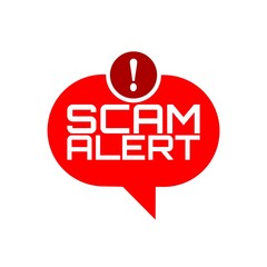 Wall Mural - Speech Bubble Banner with red scam alert icon isolated on white background