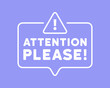 Attention please banner. Important announce. Vector on isolated background. EPS 10