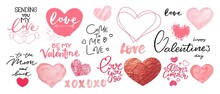 Valentine's Day Decorative Elements. Set Of Hearts, Romantic Lettering, Phrases For Card, Social Media, Messages, Email.