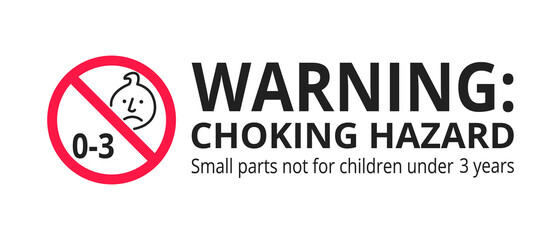 Wall Mural - Choking hazard forbidden sign sticker not suitable for children under 3 years isolated on white background vector illustration. Warning triangle, sharp edges and small parts danger.