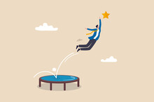 Reach Success, Improvement Or Career Development, Business Tools Advantage To Reach Goal Or Target, Growth And Achievement Concept, Businessman Bounce On Trampoline Jump Flying High To Grab Star.
