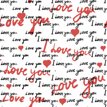 Text I Love You, Hand Written Words. Seamless Pattern, Sketch, Doodle, Lettering, Hearts, Happy Valentines Day. Vector Illustration Background